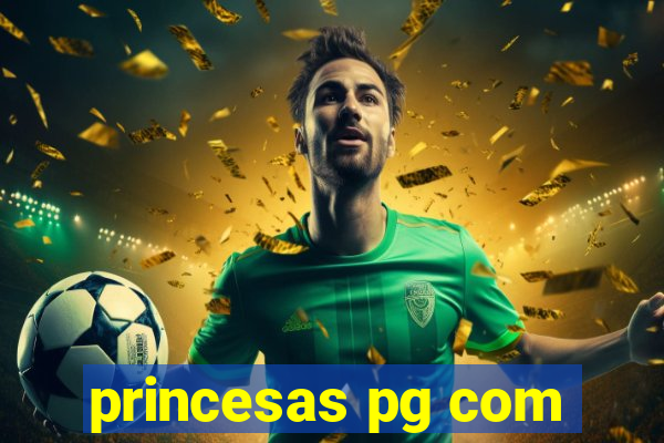 princesas pg com